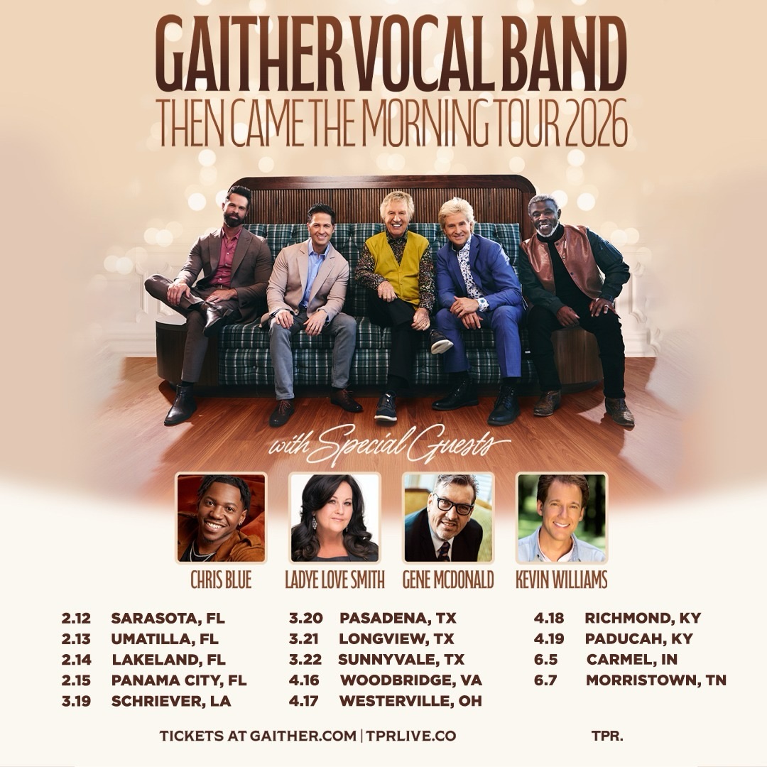 Gaither Vocal Band Then Came the Morning Tour Poster 2026